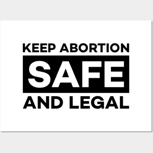 Keep Abortion Safe and Legal Posters and Art